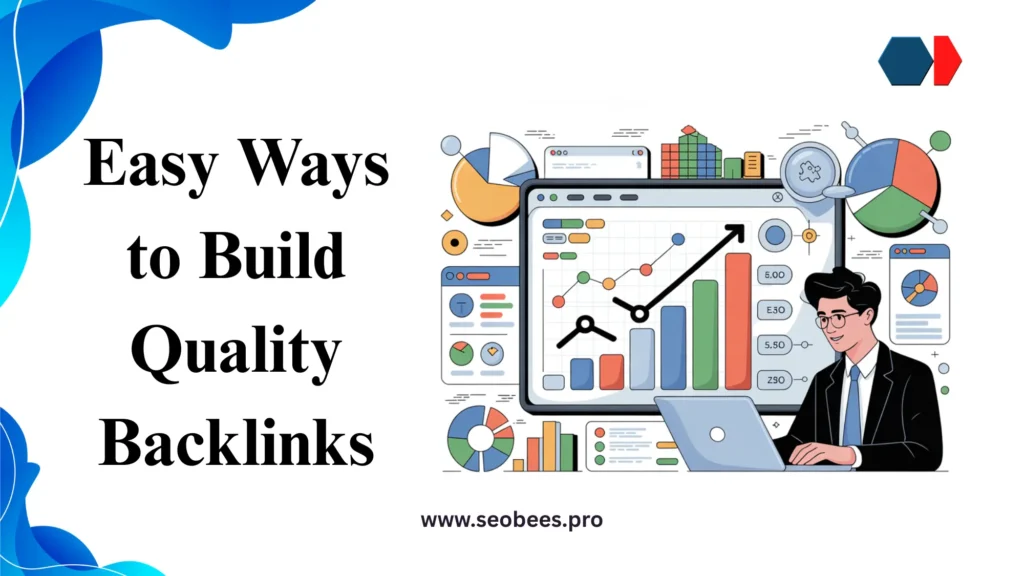 Backlinks in SEO Easy Ways to Build Quality Backlinks for SEO and Grow Your Rankings in 2026