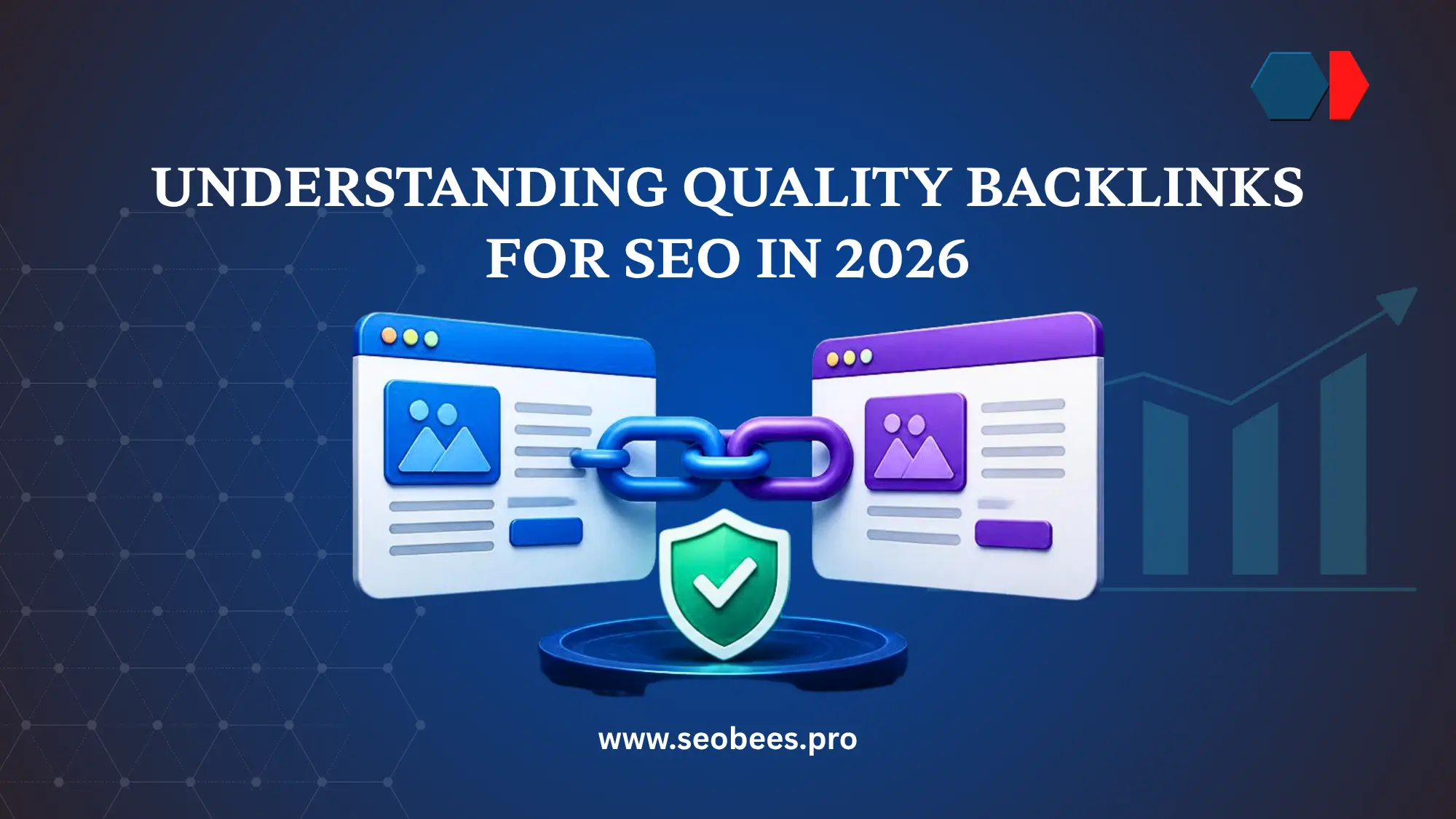 What Makes a High-Quality Backlink? Understanding Quality Backlinks for SEO in 2026